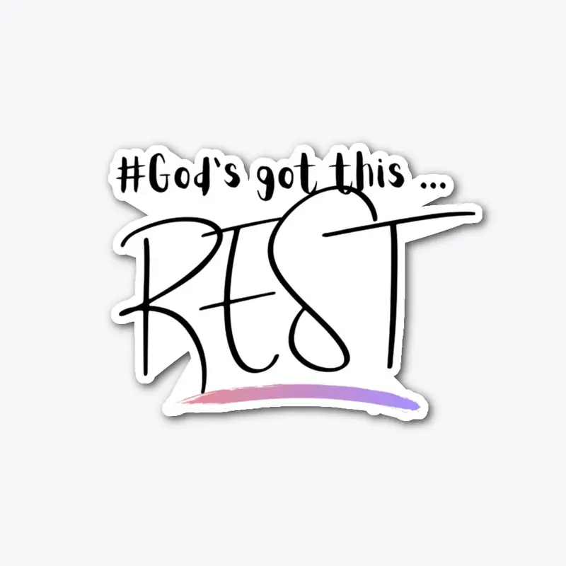 #God's Got This ... REST
