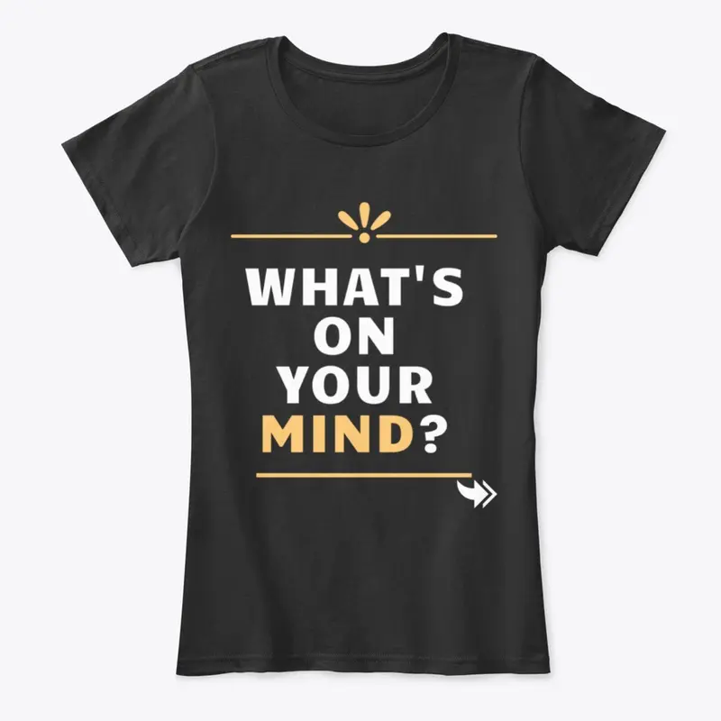 What's on your MIND? 2