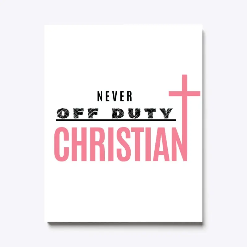 Never Off Duty_CHRISTIAN