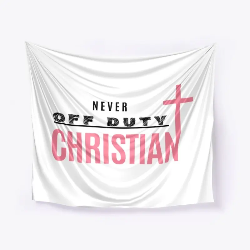 Never Off Duty_CHRISTIAN