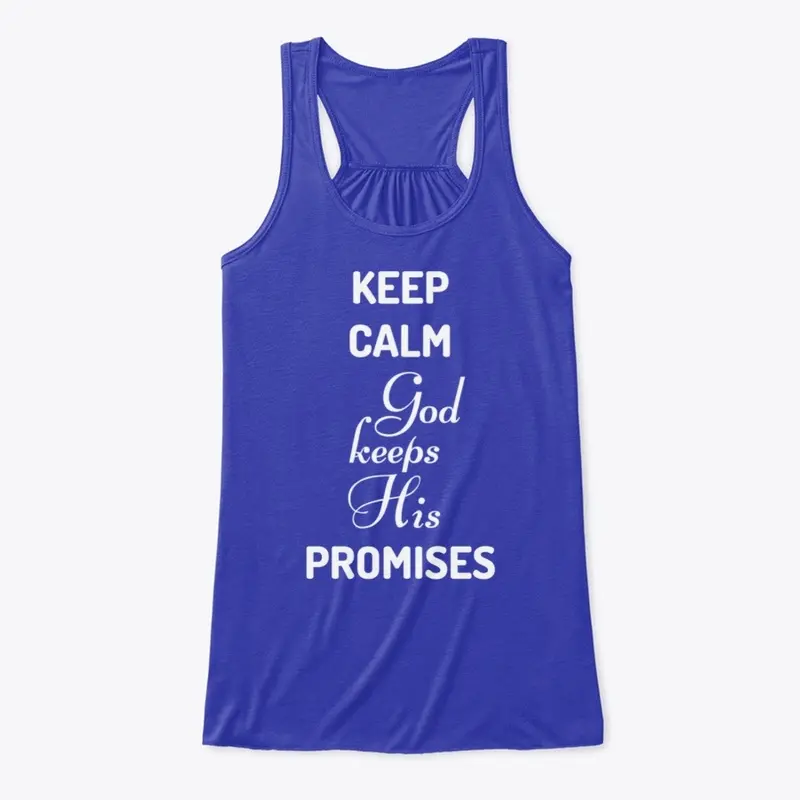 KEEP CALM God Keeps His PROMISES