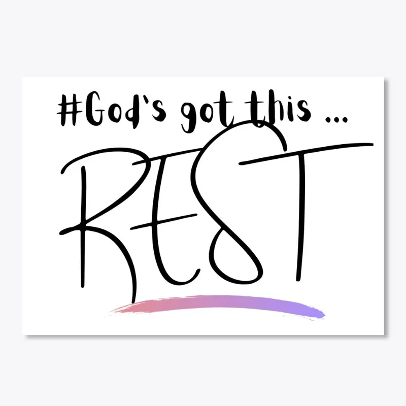 #God's Got This ... REST