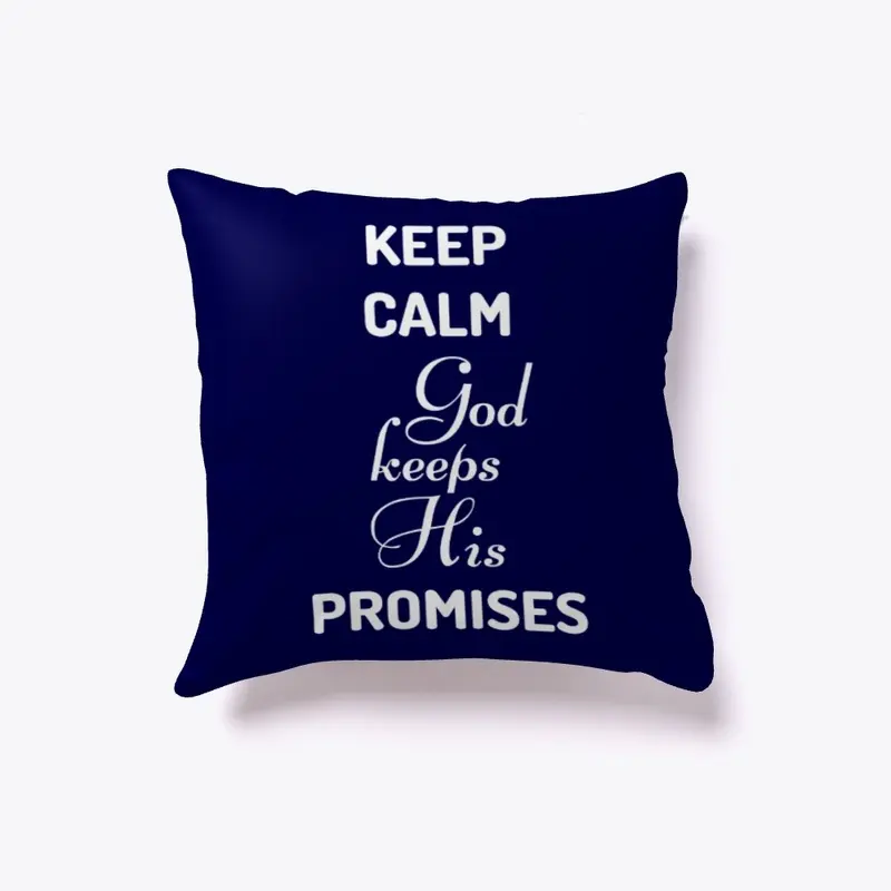 KEEP CALM God Keeps His PROMISES